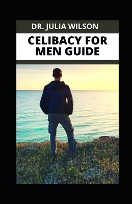 Book cover for Celibacy for Men Guide