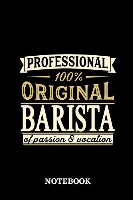 Book cover for Professional Original Barista Notebook of Passion and Vocation