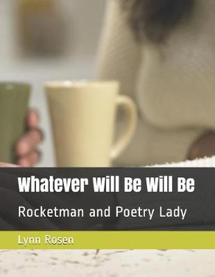 Book cover for Whatever Will Be Will Be