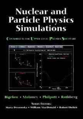 Book cover for Nuclear and Particle Physics Simulations