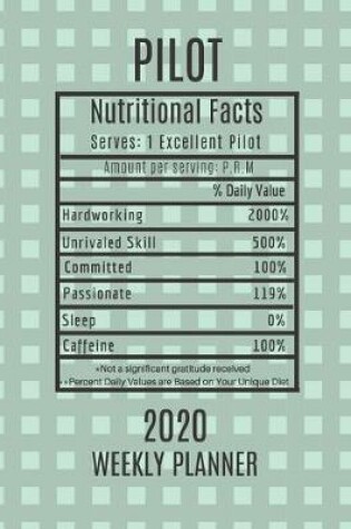 Cover of Pilot Weekly Planner 2020 - Nutritional Facts