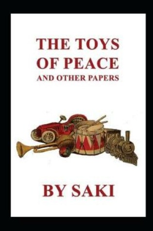 Cover of The Toys of Peace and Other Papers Annotated