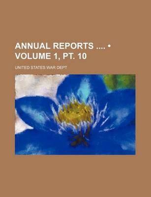 Book cover for Annual Reports (Volume 1, PT. 10)