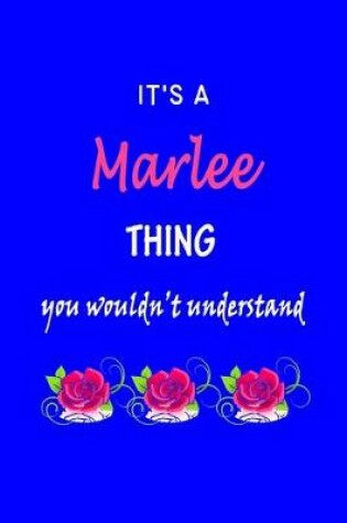 Cover of It's A Marlee Thing You Wouldn't Understand