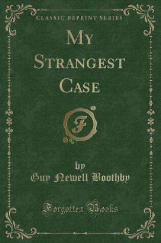 Cover of My Strangest Case (Classic Reprint)