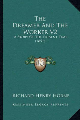 Cover of The Dreamer And The Worker V2