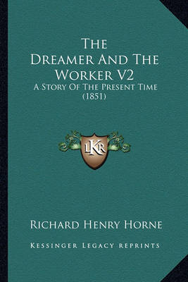 Book cover for The Dreamer And The Worker V2