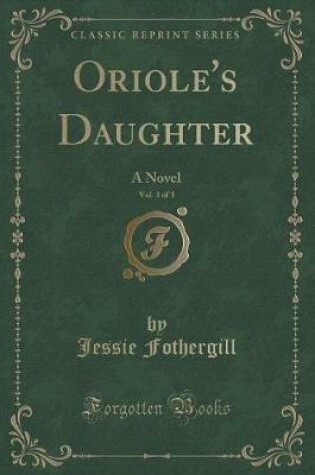 Cover of Oriole's Daughter, Vol. 3 of 3