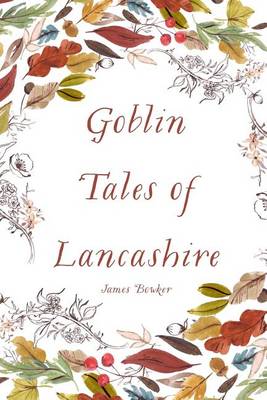 Cover of Goblin Tales of Lancashire