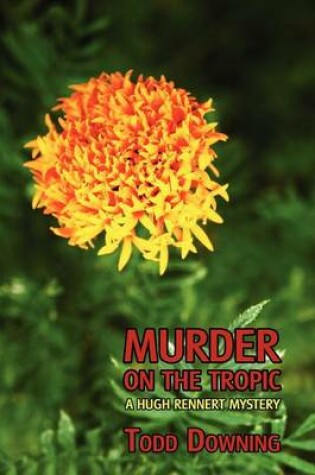 Cover of Murder on the Tropic (a Hugh Rennert Mystery)