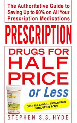 Book cover for Prescription Drugs for Half Price or Less