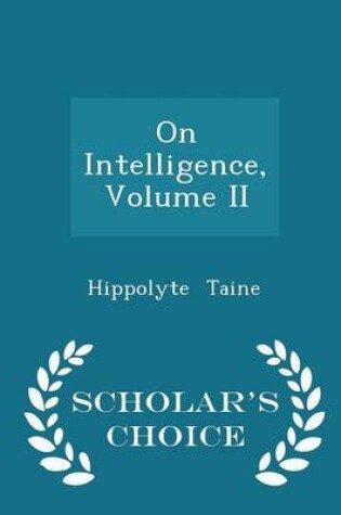 Cover of On Intelligence, Volume II - Scholar's Choice Edition