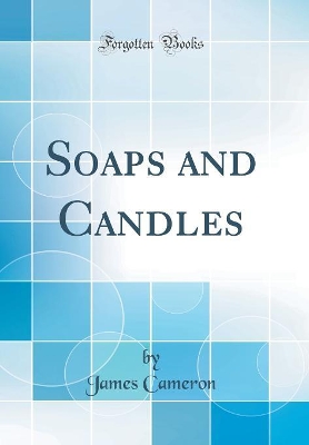 Book cover for Soaps and Candles (Classic Reprint)