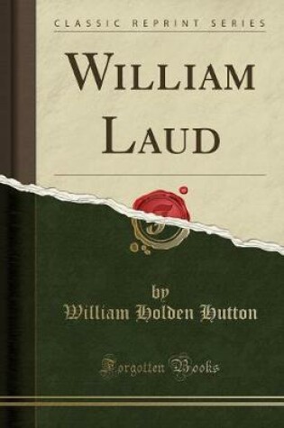 Cover of William Laud (Classic Reprint)