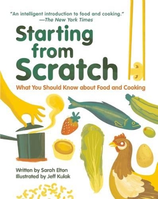 Book cover for Starting from Scratch: What You Should Know about Food and Cooking