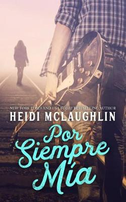 Book cover for Por Siempre Mia