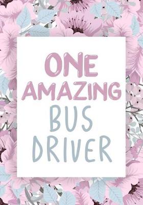 Book cover for One Amazing Bus Driver