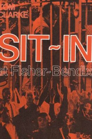 Cover of Sit in at Fisher Bendix