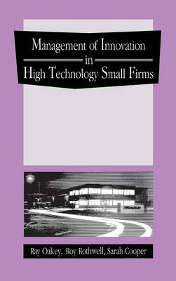 Book cover for The Management of Innovation in High Technology Small Firms