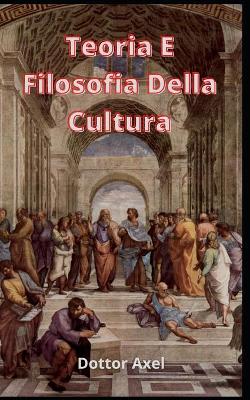 Book cover for Teoria E Filosofia Della Cultura