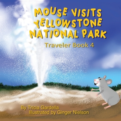 Book cover for Mouse Visits Yellowstone National Park