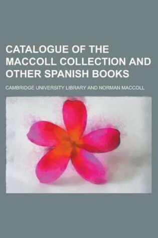 Cover of Catalogue of the MacColl Collection and Other Spanish Books