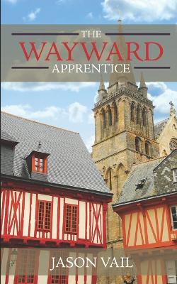 Book cover for The Wayward Apprentice