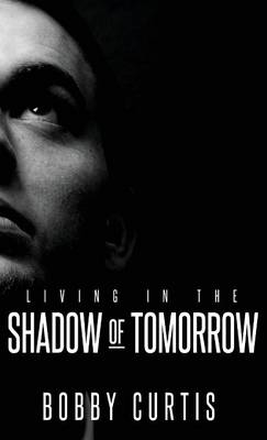 Book cover for Living in the Shadow of Tomorrow