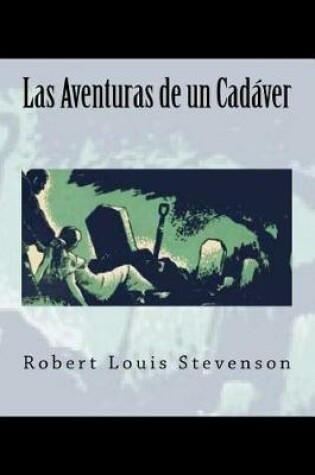 Cover of Las Aventuras de Un Cadaver (Spanish Edition)