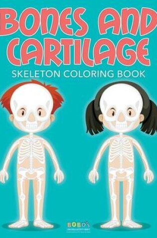 Cover of Bones and Cartilage