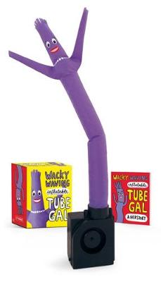 Book cover for Wacky Waving Inflatable Tube Gal