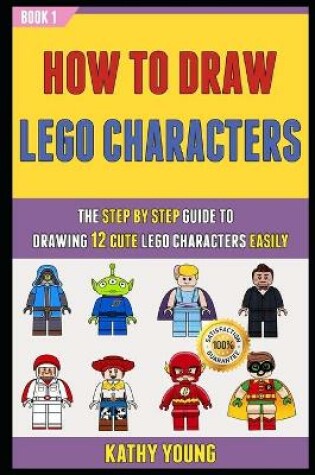 Cover of How To Draw Lego Characters