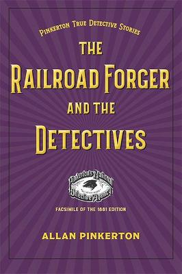 Book cover for The Railroad Forger and the Detectives
