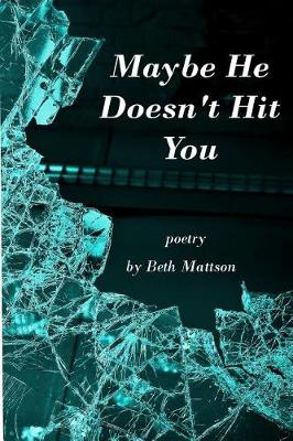 Book cover for Maybe He Doesn't Hit You