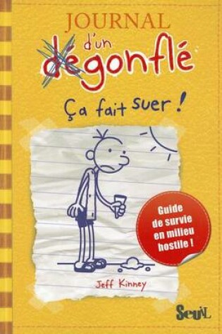 Cover of Journal D'Un D'Gonfl', Tome 4. a Fait Suer! T4