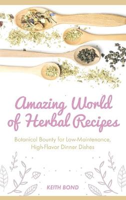Book cover for Amazing World of Herbal Recipes