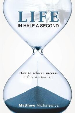 Cover of Life in Half a Second