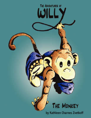 Book cover for The Adventures of Willy the Monkey