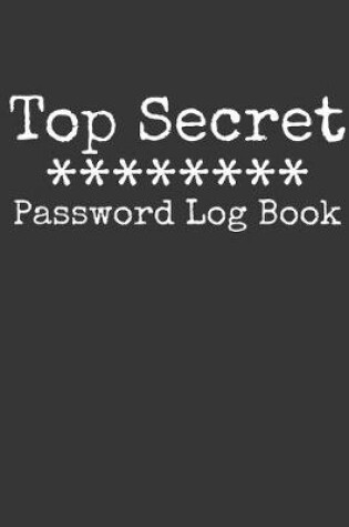 Cover of Top Secret Password Log Book