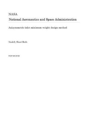 Book cover for Axisymmetric Inlet Minimum Weight Design Method