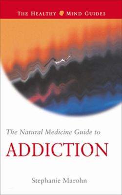 Book cover for The Natural Medicine Guide to Addiction