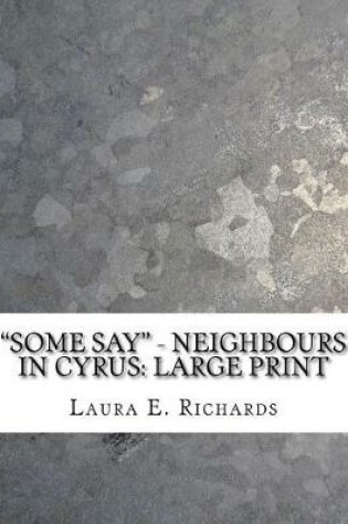 Cover of Some Say - Neighbours in Cyrus