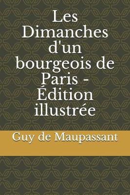 Book cover for Les Dimanches d'un bourgeois de Paris - Édition illustrée