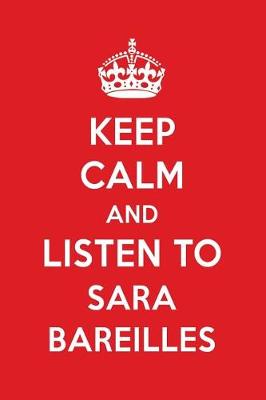 Book cover for Keep Calm and Listen to Sara Bareilles