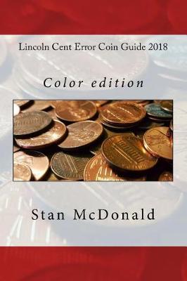 Book cover for Lincoln Cent Error Coin Guide 2018