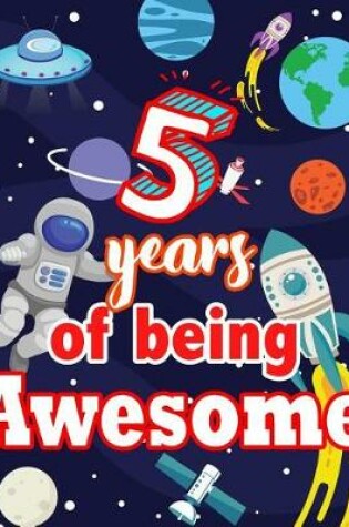 Cover of 5 Years Of Being Awesome