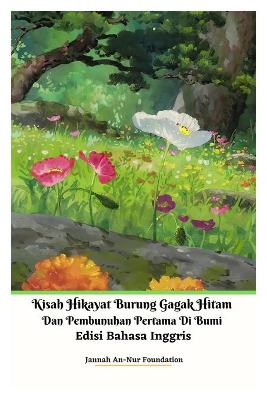 Book cover for Kisah Hikayat Burung Gagak Hitam Dan Pembunuhan Pertama Di Bumi Edisi Bahasa Inggris