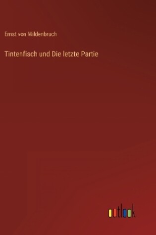 Cover of Tintenfisch und Die letzte Partie