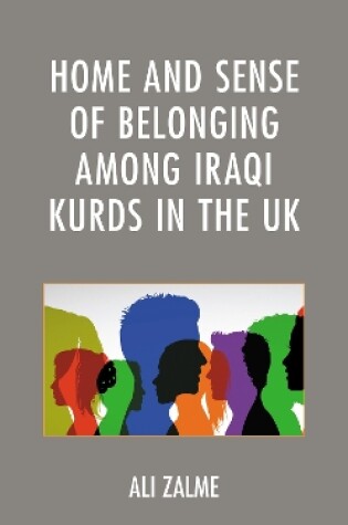 Cover of Home and Sense of Belonging among Iraqi Kurds in the UK