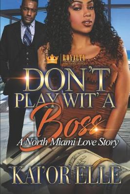 Book cover for Don't Play Wit' A Boss